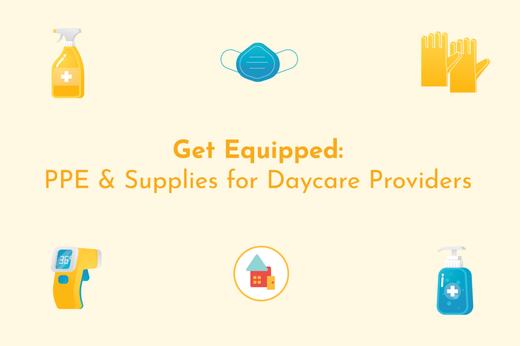 Get Equipped: PPE & Supplies for Daycare Providers
