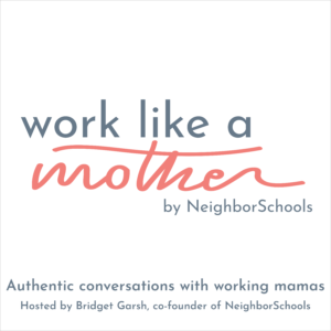 Work Like a Mother - Podcast Cover
