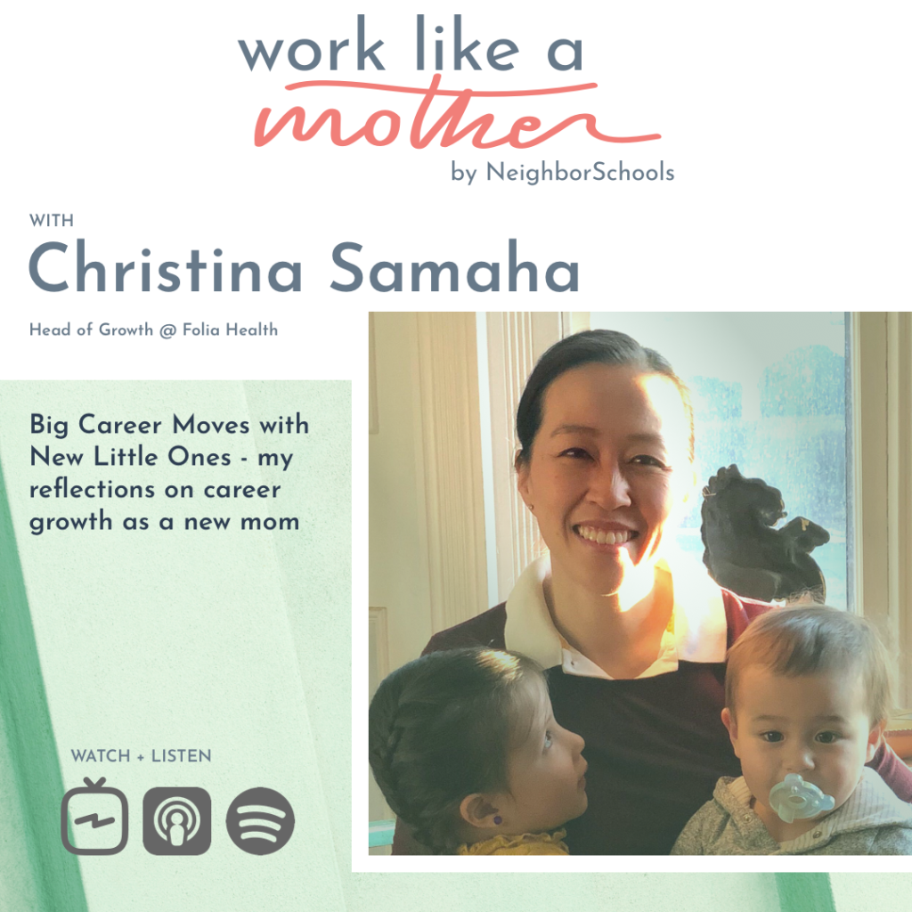 Christina Samaha - Work Like a Mother - By NeighborSchools