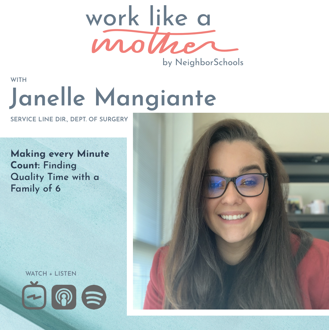 Janelle Mangiante on Work Like a Mother - By NeighborSchools