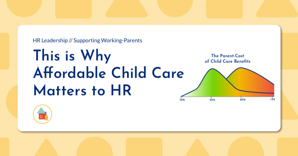 Affordable Child Care Benefits for HR