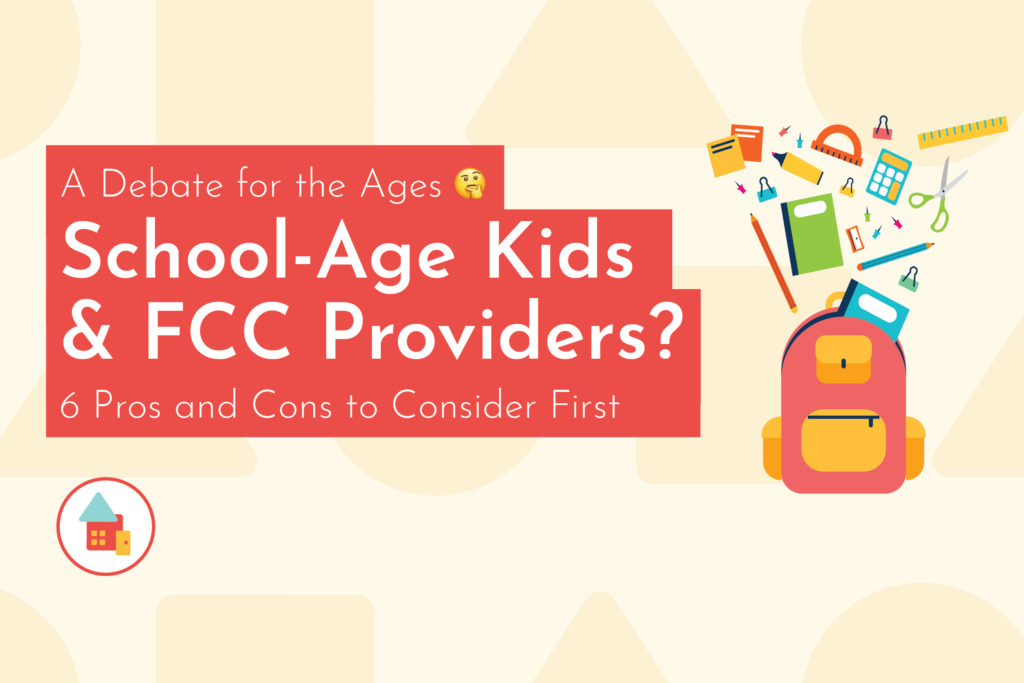 School-Age Kids & FCC Providers?
