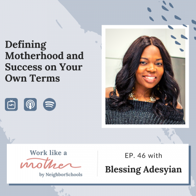 Work Like a Mother with Blessing Adesiyan