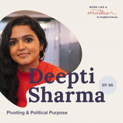 Work Like a Mother with Deepti Sharma