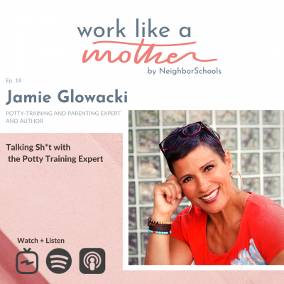 Work Like a Mother with Jamie Glowacki