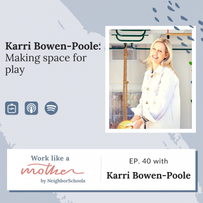 Work Like a Mother with Karri Bowen-Poole