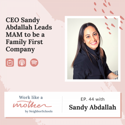Work Like a Mother with Sandy Abdallah