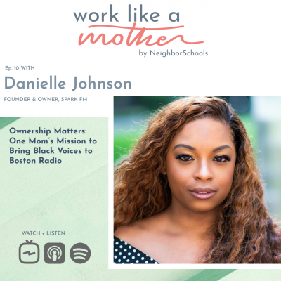Work Like a Mother with Danielle Johnson