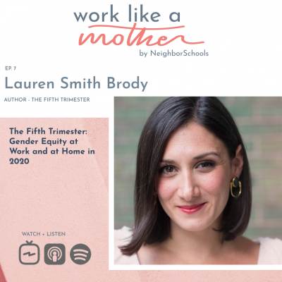 Work Like a Mother with Lauren Smith Brody